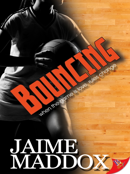 Title details for Bouncing by Jaime Maddox - Available